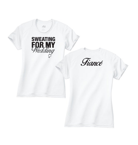 Sweating For My Wedding T-Shirt Sweating For My Wedding T-Shirt
