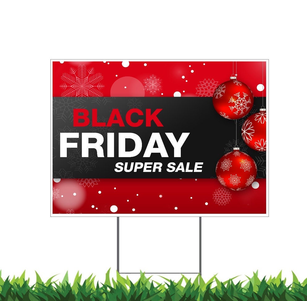 Black Friday Sale Sign, Printed 2-Sided -12x18, 24x18 or 36x24, Metal H-Stake Included, v8