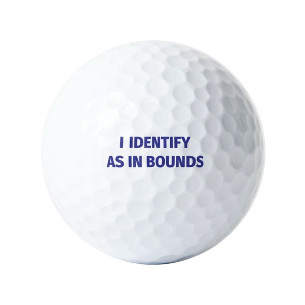 I Identify As In Bounds Golf Balls, 3 Pack, 6 Pack, or 12 Pack, Printed Golf Balls, Sleeves of 3 Golf Balls, V1