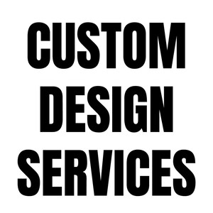 Custom Design Services