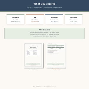 May include: A digital moving checklist planner set containing 2 PDFs with 30 pages each, available in US Letter 8.5 x 11 inches and A4 210 x 297 mm formats. The set includes fillable and printable files with undated pages for personal use.