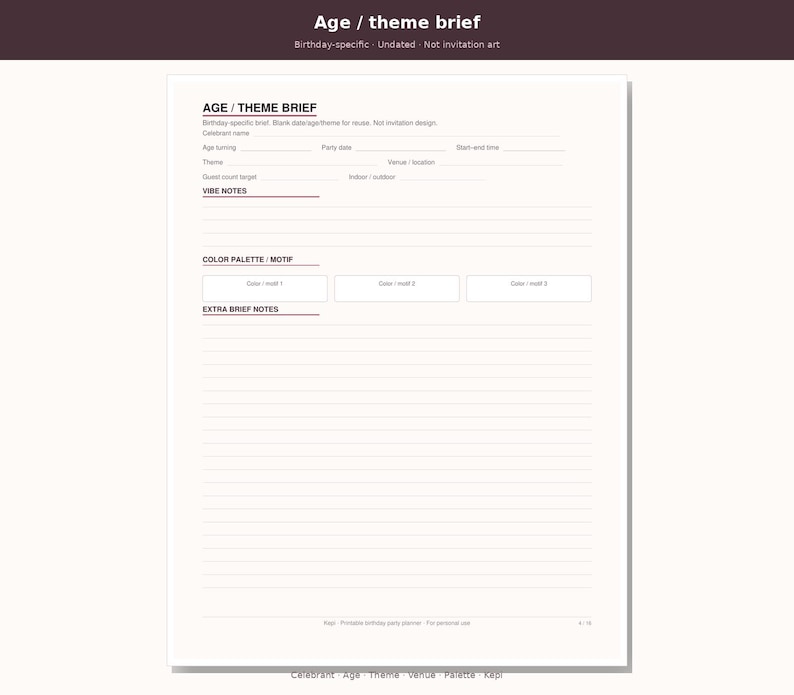 May include: A white printable birthday party planner sheet titled Age / Theme Brief. The document includes fields for celebrant name, age, date, time, theme, venue, guest count, and location, plus sections for vibe notes, color palette, and extra notes.