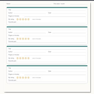 May include: A white reading log template featuring four identical sections with teal horizontal bars. Each section includes lines for title, author, date, pages or minutes, a five-star rating system, and a space for favorite part, with text labels.