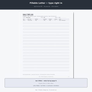 May include: A white digital daily trip log template with black text. The document features columns for date, start and end locations, purpose, odometer readings, total miles, and notes. The header reads Daily Trip Log, and the page includes fillable fields.
