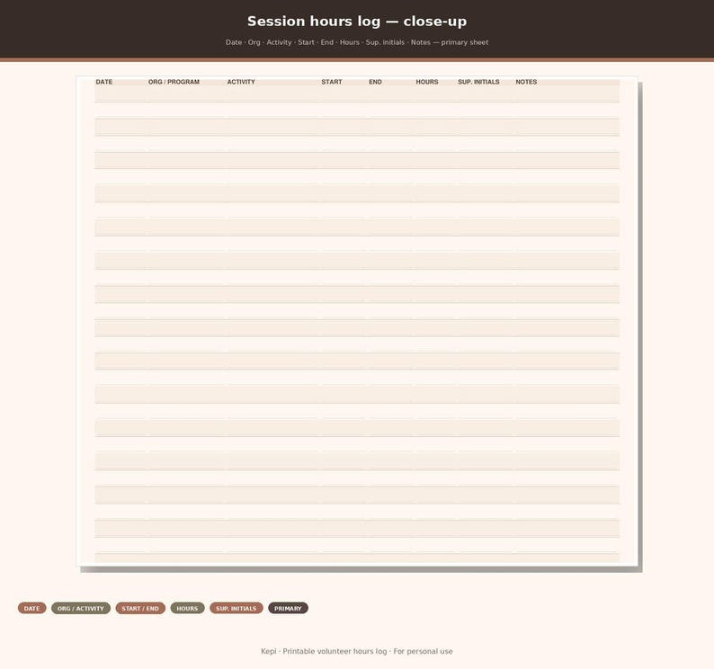 May include: A printable session hours log sheet with a light cream background and dark brown headers. The columns are labeled Date, Org/Program, Activity, Start, End, Hours, Sup. Initials, and Notes. The document features horizontal lines for recording data entries.