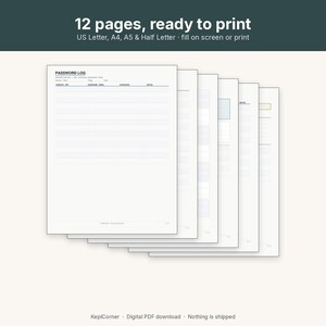 May include: A set of 12 printable password log pages featuring columns for website, app, username, email, password, and notes. The document includes text stating 12 pages, ready to print, US Letter, A4, A5 & Half Letter, fill on screen or print.