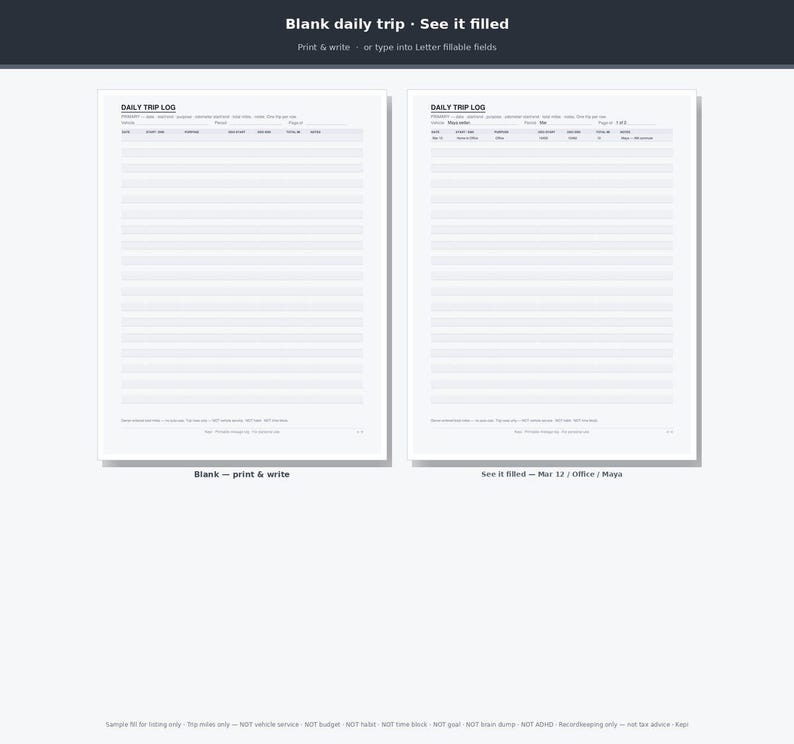 May include: Two white daily trip log sheets with black text and horizontal lines. The left sheet is blank with headers for date, start, end, purpose, and mileage. The right sheet is filled with sample data for March 12, Office, and Maya.