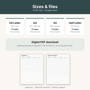 May include: A digital PDF download featuring four password log files in US Letter, A4, A5, and Half Letter sizes. Each file contains 12 pages. The US Letter size is fillable on screen, while others are for home printing. Two sample page layouts are shown.
