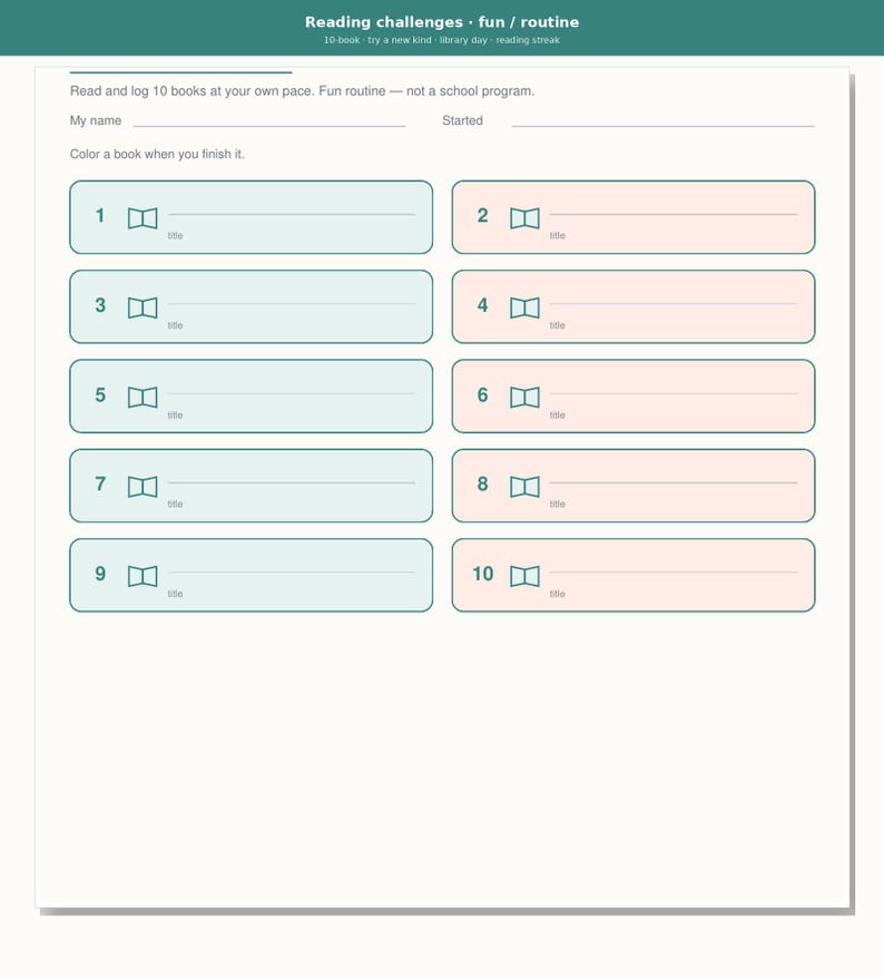 May include: A white reading challenge log sheet with teal and light pink rectangular boxes numbered one through ten. Each box contains a small book icon and a line for a title. The header reads Reading challenges, fun, routine, and 10-book, try a new kind, library day, reading streak.