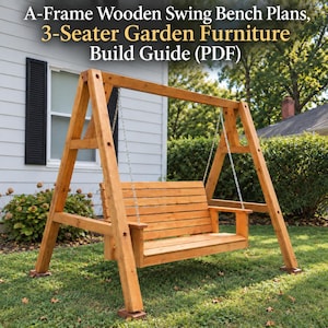 A-Frame Wooden Swing Bench Plans, 3-Seater Garden Furniture Build Guide (PDF)