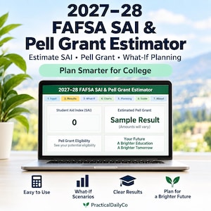 May include: A laptop screen displays the 2027-28 FAFSA SAI & Pell Grant Estimator software. The interface shows tabs for input, results, and planning. Text includes Student Aid Index, Estimated Pell Grant, and A Brighter Education A Brighter Tomorrow.