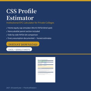 Könnte beinhalten: Ein digitales CSS Profile Estimator Tabellenkalkulations-Tool für Privatuniversitäten mit einem Eigenheimkapital-Simulator, einem Bereich für nicht sorgeberechtigte Elternteile und einem FAFSA SAI-Vergleich. Download für Excel und Google Sheets.
