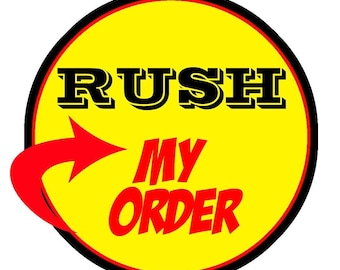 RUSH my order