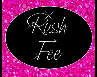 Rush Fee