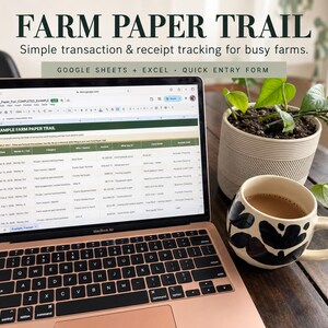 May include: A laptop displaying a spreadsheet titled FARM PAPER TRAIL with the subtitle Simple transaction & receipt tracking for busy farms. The screen shows a Google Sheets interface with columns for date, money in or out, and farm details.