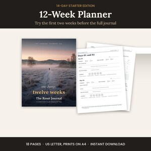 May include: A 14-day starter edition 12-week planner titled The Reset Journal. The cover features a misty field at sunrise with the text one change, twelve weeks. Included are white interior pages with daily tracking logs for Days 01 and 02.