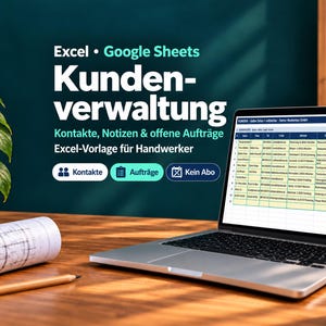 Op de afbeelding: Een laptop met een spreadsheet voor klantenbeheer, contacten, notities en openstaande opdrachten. Het scherm toont tekst waaronder Excel, Google Sheets, Kundenverwaltung, Kontakte, Notizen & offene Aufträge en Excel-Vorlage für Handwerker.