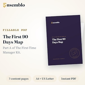 Pode incluir: Um documento PDF preenchível intitulado The First 90 Days Map, Part A of The First-Time Manager Kit. A capa roxa escura apresenta o logótipo Ensemblo, o título e um gráfico circular. O produto digital inclui 7 páginas em formato A4 e US Letter.