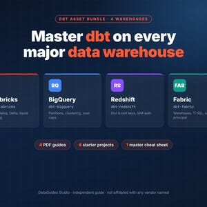 dbt Master Bundle: 4 Warehouse Guides + Cheat Sheet (PDF Download)