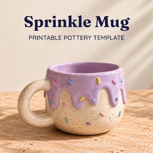 May include: A ceramic mug with a speckled beige base and a lavender glaze dripping from the rim, decorated with small colorful sprinkles. The text Sprinkle Mug PRINTABLE POTTERY TEMPLATE is displayed above the mug in dark blue lettering.