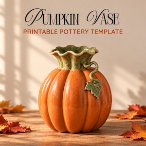 May include: A pumpkin-shaped vase with a glossy orange finish, a ruffled green rim, and a green vine with a leaf attached to the side. The text PUMPKIN VASE PRINTABLE POTTERY TEMPLATE is displayed above the vase in black and orange lettering.