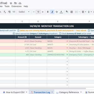 May include: A digital 50/30/20 monthly transaction log spreadsheet with columns for date, description, amount in dollars, account, category, subcategory, and notes. The table features color-coded rows and dropdown menus for expense tracking.