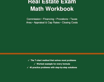 Unofficial Real Estate Exam Math Workbook PDF | Commission, Prorations, LTV, Cap Rate, Property Tax | 40 Practice Problems
