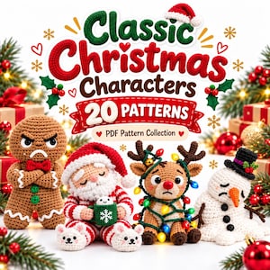 Op de afbeelding: Een digitale afbeelding met de titel Classic Christmas Characters 20 PATTERNS PDF Pattern Collection met vier gehaakte figuren: een chagrijnig peperkoekmannetje, een slapende kerstman, een rendier verstrikt in lichtjes en een verdrietige sneeuwpop.