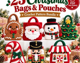Op de afbeelding: Een haakpatroonbundel getiteld 25 Christmas Bags & Pouches met zeven gehaakte items: een peperkoekfiguurtje, de Kerstman, een sneeuwpop, een kerstboom, een zuurstok, een notenkraker en een tas in de vorm van een peperkoekhuisje.