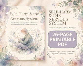 Self-Harm & Nervous System Workbook | For Therapists | Understanding Urges, Regulation and Dysregulation | 26 Page Therapy Resource