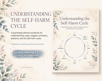 Understanding the Self-Harm Cycle Workbook | For Therapists | Triggers, Urges & Coping | 30 Page Therapy Resource