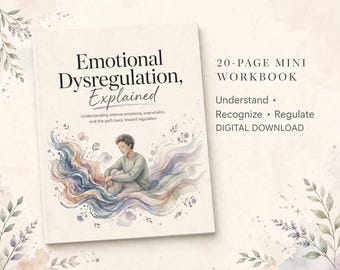 Emotional Dysregulation Workbook, Emotional Regulation Therapist Resource, Emotional Regulation Printable, Mental Health PDF