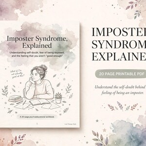 May include: A 20-page printable PDF workbook titled Imposter Syndrome, Explained. The cover features a line drawing of a person sitting at a desk with books and a plant, surrounded by watercolor splashes, stars, and leaves in soft pastel tones.