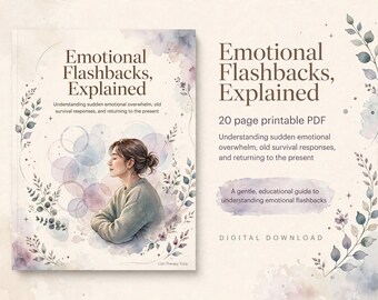 Emotional Flashbacks Explained Workbook, Emotional Flashback Therapist Resource, Trauma Psychoeducation, Grounding Printable PDF