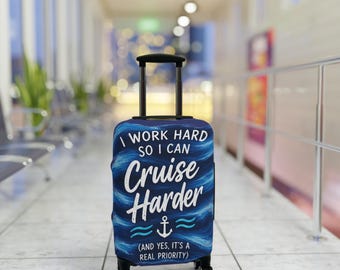 Cruise Harder Luggage Cover, Cruise Suitcase Protector, Cruise Travel Accessory, Cruise Lover Gift, Ocean Travel Luggage Cover