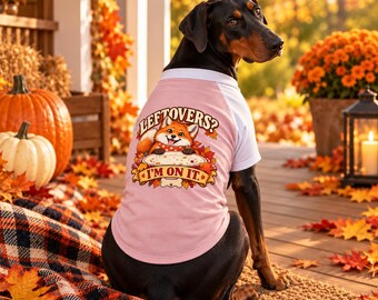 Leftovers I'm On It Thanksgiving Dog Shirt, Funny Fall Pet T-Shirt, Cute Turkey Day Dog Outfit, Thanksgiving Puppy Clothes, Holiday Dog Gift