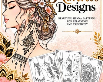May include: An illustration of a person with henna patterns on their hand, featuring the text Henna Designs, Beautiful Henna Patterns for Relaxation and Creativity, and three sheets displaying various black and white floral henna motifs.