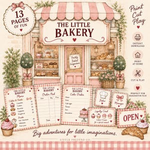 May include: A printable bakery-themed play set featuring a storefront illustration titled The Little Bakery, a menu, order pads, loyalty cards, and signs. The set includes 13 pages of graphics with pink and cream colors, featuring cakes, pastries, and text.
