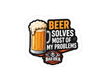Autocollants « La bière résout la plupart de mes problèmes » | Autocollants prédécoupés