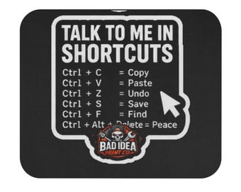 Talk To Me In Shortcuts mouse pad