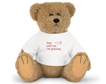 Bear with me I'm Grieving Plush Toy | Bereavement Comfort Teddy