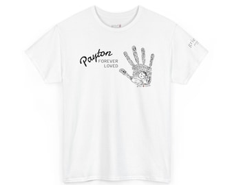 Payton Forever Loved Grief Marks T-Shirt | Memorial Handprint Tee