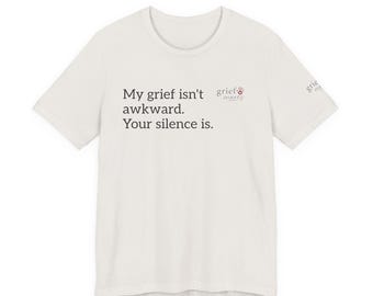 Your Grief isn't Awkward tee | Grief Marks short sleeve shirt