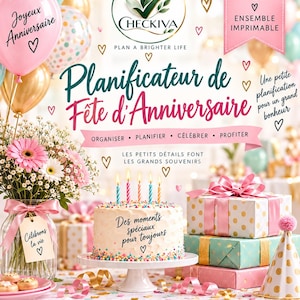 May include: A 10-page printable birthday party planner titled Planificateur de Fête d'Anniversaire. The cover features a cake with four lit candles, a bouquet of pink and white flowers, gift boxes, and balloons with the text Joyeux Anniversaire.