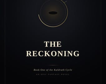 Peut inclure: Une couverture de livre noire intitulée The Reckoning, Book One of the Kaldrath Cycle, par Shaoor Abbas. Le design présente une fine ligne circulaire dorée avec un petit symbole en haut, centré au-dessus du texte blanc sur fond sombre.