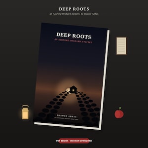 May include: A book cover titled Deep Roots: An Ashford Orchard Mystery by Shaoor Abbas. The cover features a dark, gradient background with a silhouette of a house at the end of a path of circular shapes, a small red apple, a lantern, and a notepad.