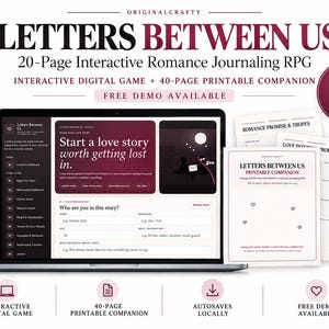 May include: A laptop displaying the Letters Between Us interactive digital romance journaling RPG, featuring a 20-page game and a 40-page printable companion. The screen shows a love story dashboard with text fields for character profiles and story flow.