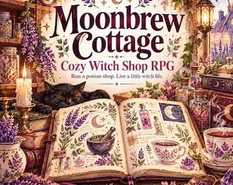 May include: An open book with botanical illustrations and potion recipes sits before a sleeping black cat. The text reads Moonbrew Cottage Cozy Witch Shop RPG. Surrounding items include glass jars, a lit candle, and a teacup with lavender.