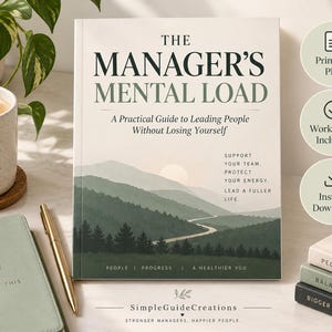 May include: A book titled The Manager's Mental Load: A Practical Guide to Leading People Without Losing Yourself. The cover features a landscape illustration of green hills, a winding road, and a sun. Text includes Support Your Team, Protect Your Energy, Lead a Fuller Life, People, Progress, A Healthier You.