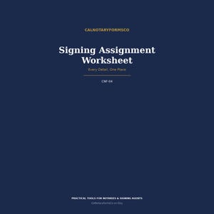 May include: A dark blue digital document titled Signing Assignment Worksheet by CALNOTARYFORMSCO. The text includes the tagline Every Detail, One Place, the code CNF-04, and the footer text PRACTICAL TOOLS FOR NOTARIES & SIGNING AGENTS on Etsy.